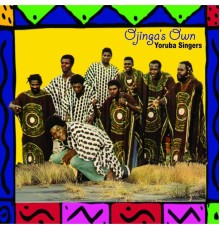 Yoruba Singers - Ojinga's Own