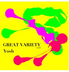 Yosh - Great Variety Vocal