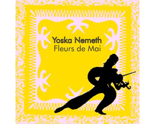 Yoska Nemeth - Fleurs de Mai