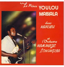 Youlou Mabiala & L'Orchestre Kamikaze Loningisa - Karibu