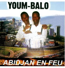 Youm Balo - Abidjan en feu