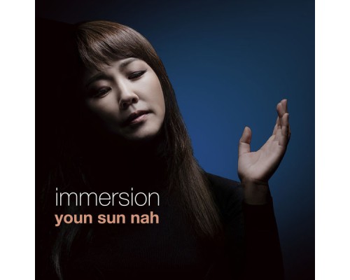 Youn Sun Nah - Immersion Youn Sun Nah - Immersion