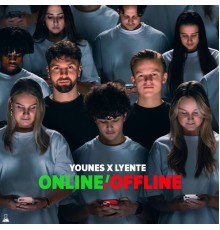 Younes & Lyente - Online/Offline  (Deluxe)