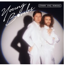 Young Bombs - Starry Eyes (Remixes)