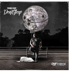 Young Chop - DON'T SLEEP