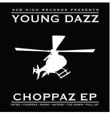 Young Dazz - Choppaz