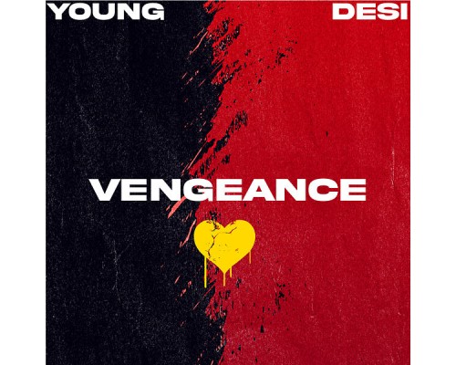 Young Desi - Vengeance