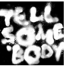 Young Fathers - Tell Somebody