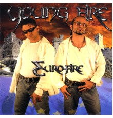 Young Fire - Euro-fire