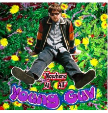 Young Guv - Nowhere At All