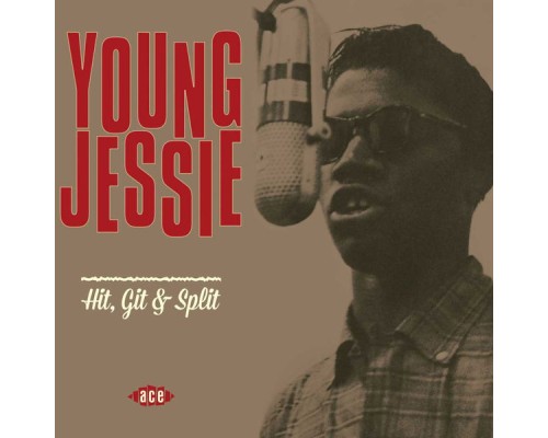 Young Jessie - Hit, Git & Split