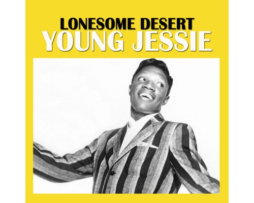 Young Jessie - Lonesome Desert