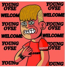 Young Ovse - WELCOME