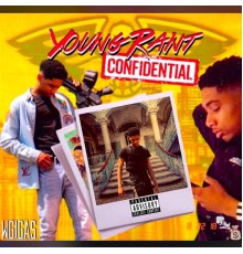 Young Rant - Confidential