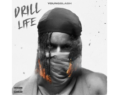 Young Slash, Demo - Drill Life