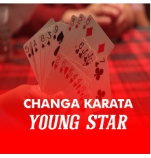 Young Star - Changa Karata