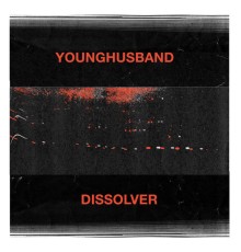 Younghusband - Dissolver