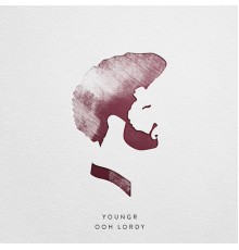 Youngr - Ooh Lordy