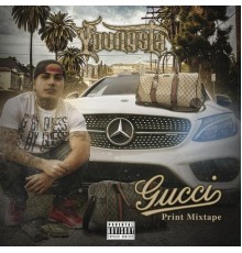 Youngsta - Gucci Print Mixtape