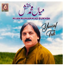 Yousaf Tedi - Mian Muhammad Bukhsh