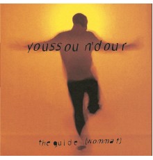 Youssou N'Dour - The Guide (Wommat)