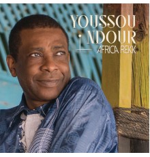 Youssou N'Dour - Africa Rekk