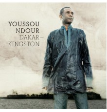 Youssou N'Dour - Dakar - Kingston