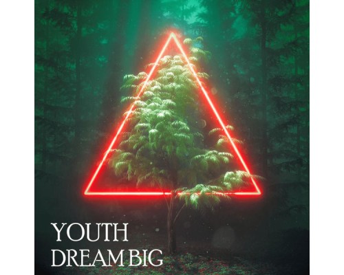 Youth - Dream Big