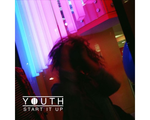 Youth - Start It Up