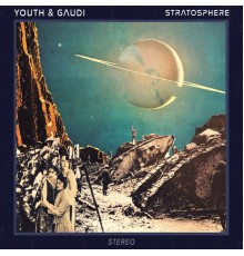 Youth, Gaudi - Stratosphere