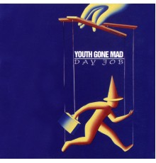 Youth Gone Mad - Day Job