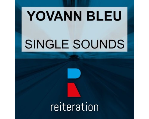 Yovann Bleu - Single Sounds