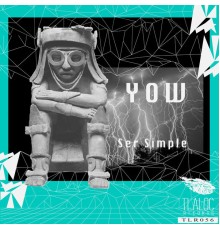 Yow - Ser Simple (Original Mix)