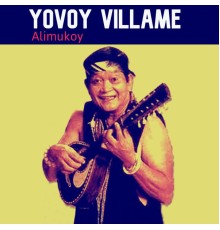 Yoyoy Villame - Alimukoy