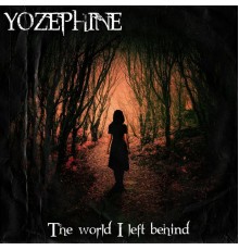 Yozephine - The World I Left Behind (Original Mix)