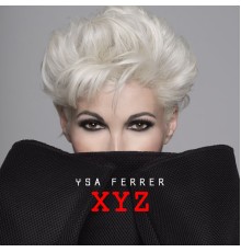 Ysa Ferrer - XYZ