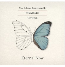 Ytre Suløens Jass-Ensemble - Eternal Now