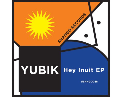 Yubik - Hey Inuit