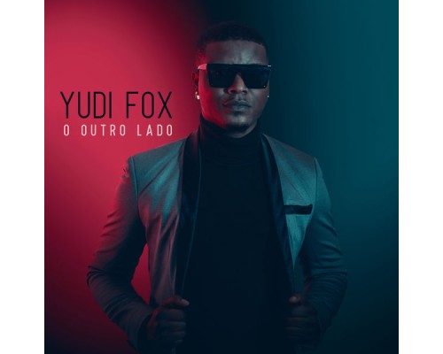 Yudi Fox - O Outro Lado