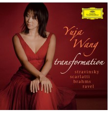 Yuja Wang - Transformation