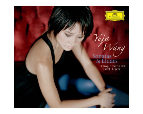 Yuja Wang - Sonatas & Etudes