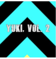 Yuki - Yuki, Vol. 2