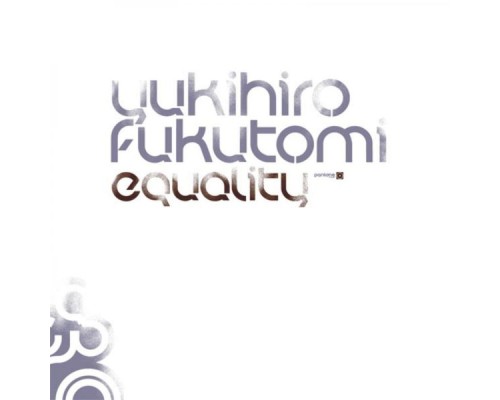 Yukihiro Fukutomi - Equality