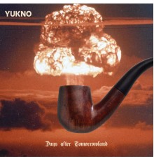 Yukno - Days After Tomorrowland