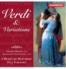 Yuli Turovsky, I Musici de Montréal, Phillipe Magnan, Alexander Trostiansky - Verdi & Variations
