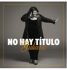 Yuliana - No Hay Título