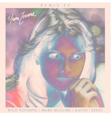 Yumi Zouma - Remix EP