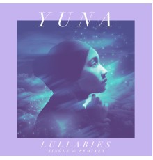 Yuna - Lullabies (Single & Remixes)