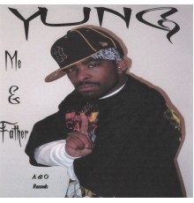 Yung - Me and Father