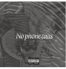 Yung Rygie - No Phone Calls